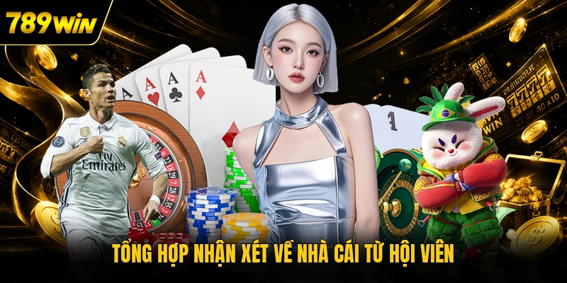 Tổng hợp nhận xét về nhà cái từ hội viên 